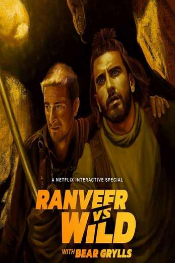 Ranveer vs Wild with Bear Grylls 2022 in Hindi Full Movie